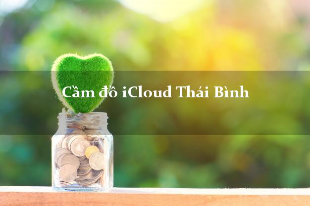 Vay Tiền Online Nhanh Chóng, Hiện Đại Với Vay Tiền Icloud Thái Bình Vay Tiền Online Nhanh Chóng, Hiện Đại Với Vay Tiền Icloud Thái Bình